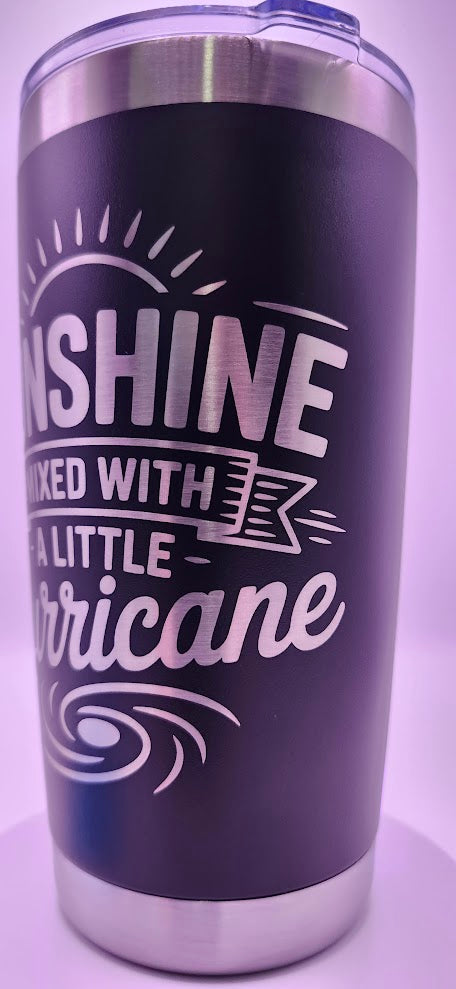 Sunshine with a little hurricane 20oz matte black tumbler