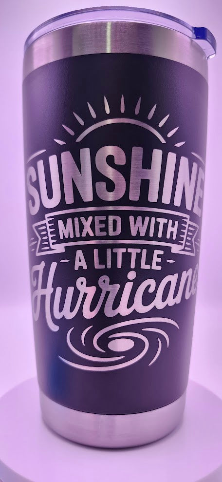 Sunshine with a little hurricane 20oz matte black tumbler