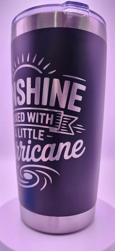 Sunshine with a little hurricane 20oz matte black tumbler
